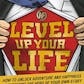 Level Up Your Life
