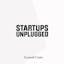 Startups Unplugged