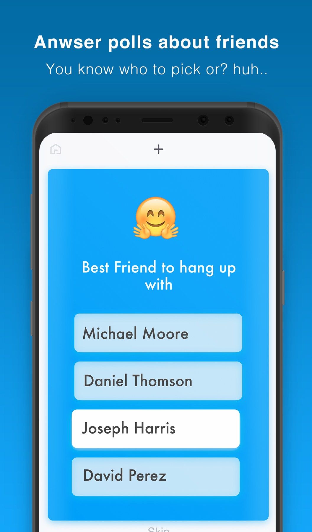 huh - Polls about your friends gallery image