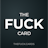 The Fuck Card