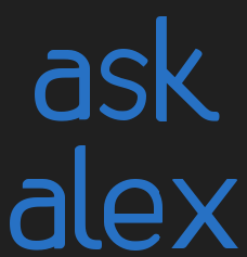 Ask Alex How