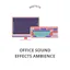 Office Sound Effects Ambience by ShutEye