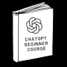 ChatGPT Beginner Course