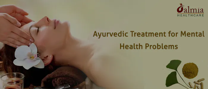 Ayurvedic Treatment for Mental Health Problems