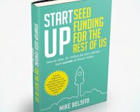 Startup Seed Funding for the Rest of Us media 3