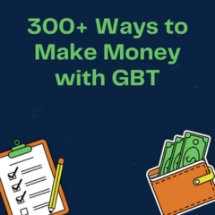 300+ Ways to Make Money with GBT E-book logo