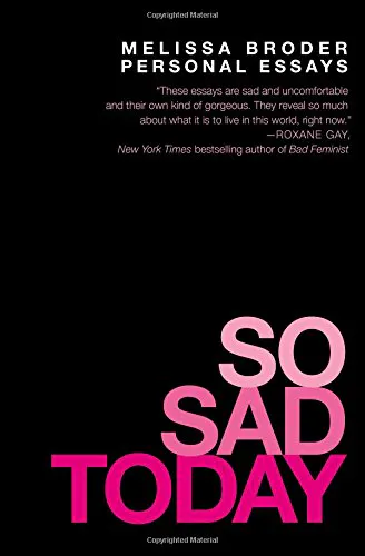 So Sad Today