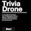 Trivia Drone