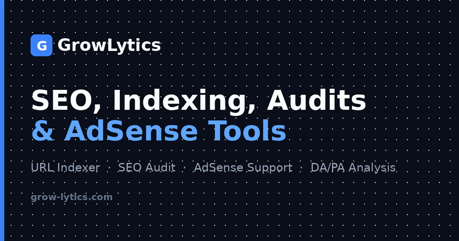 GrowLytics - SEO, Indexing, Audits Tools screenshot 1