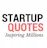 Startup Quotes