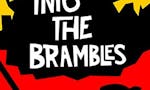 Into the Brambles image