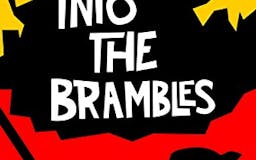 Into the Brambles media 1