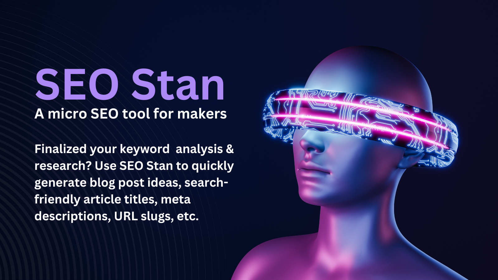 Seo Stan - Een AI-aangedreven micro SEO-tool voor bloggers en makers media 1