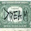 A dollar for your dreams