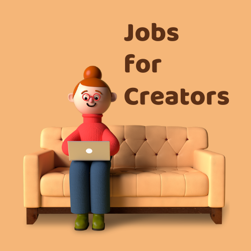 Jobs for Creators