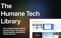 The Humane Tech Library media 1