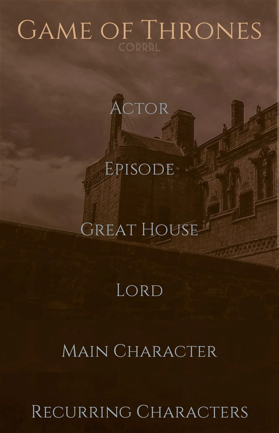 Game of Thrones CORRAL