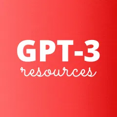 110+ GPT-3 Resources