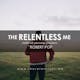 The Relentless Me - Keep Growing