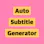 Auto Subtitles Generator