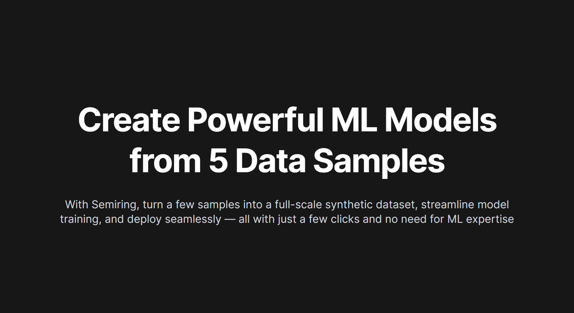 startuptile Semiring AI-Create Powerful ML Models from 5 Data Samples