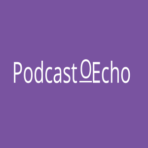 Podcast on Echo
