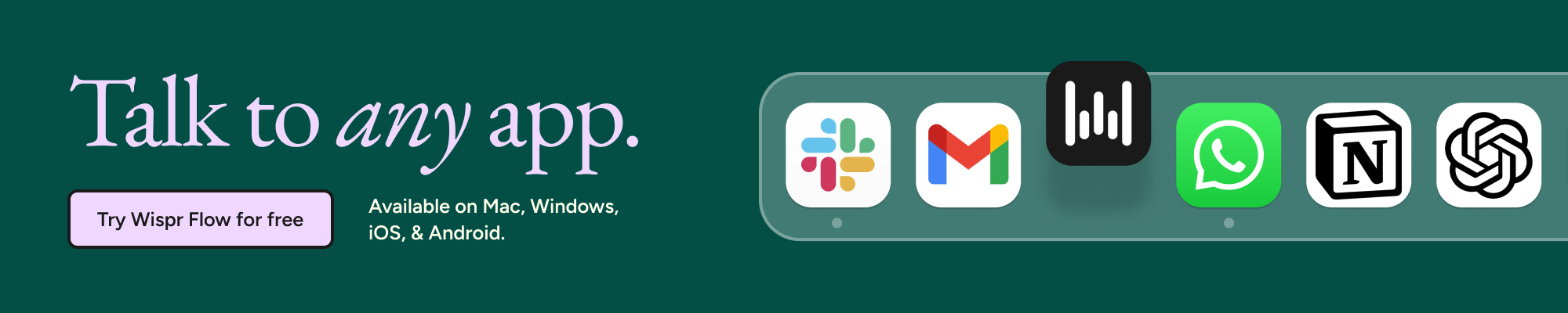 Wispr Flow: Dictation That Works Everywhere