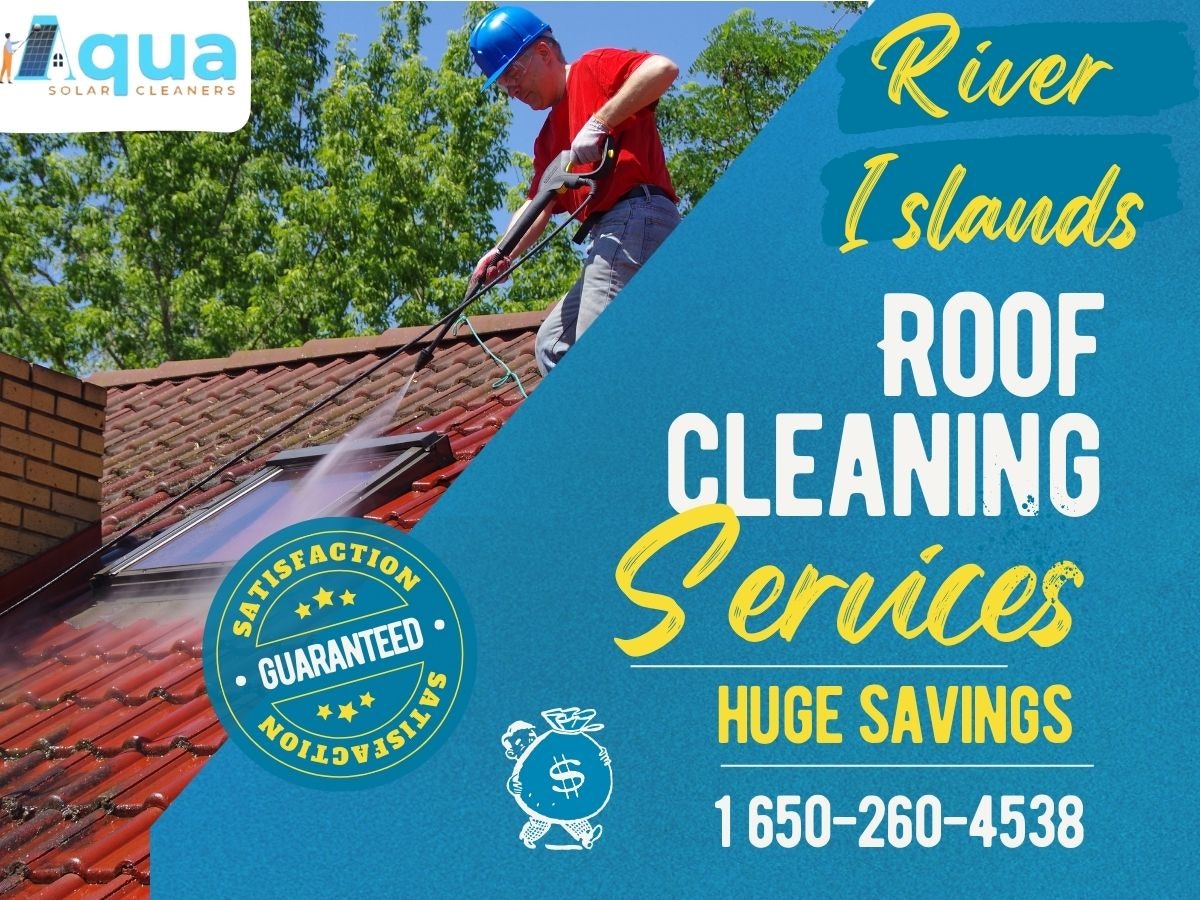 Roof cleaning service in River islands,
