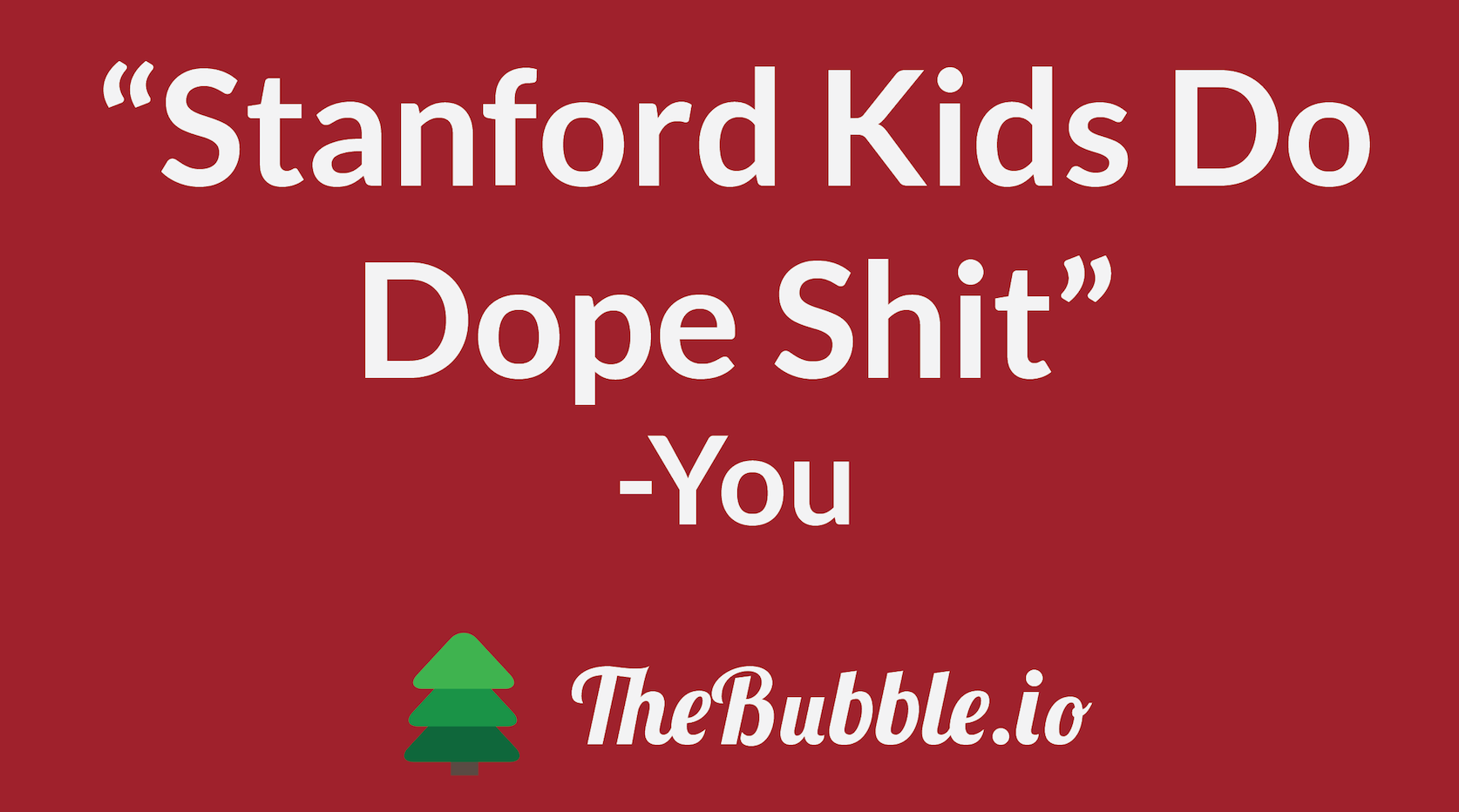 The Bubble at Stanford