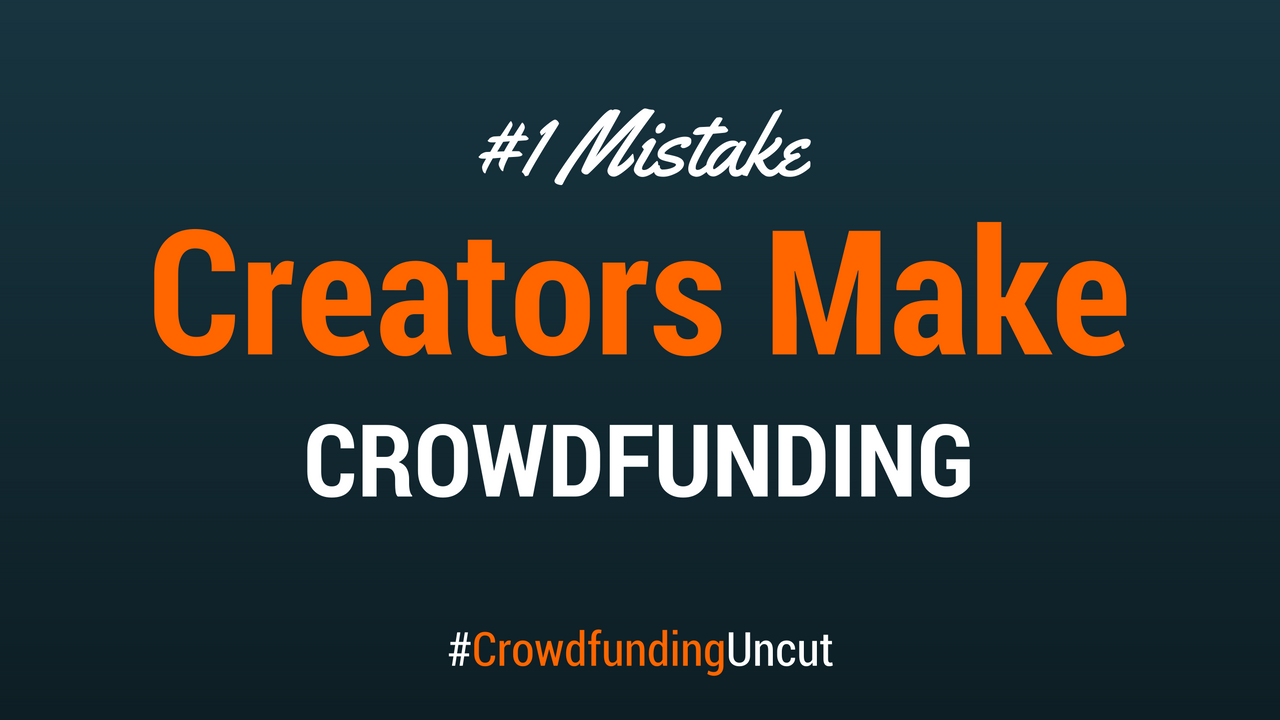Funders Friday - The #1 Mistake Creators Make When Funding