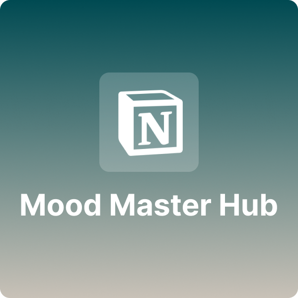 Mood Master Hub Notion Template