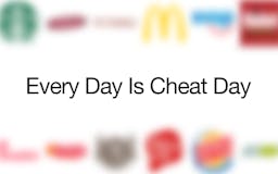 Every Day Is Cheat Day media 2