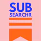 SubSearchr