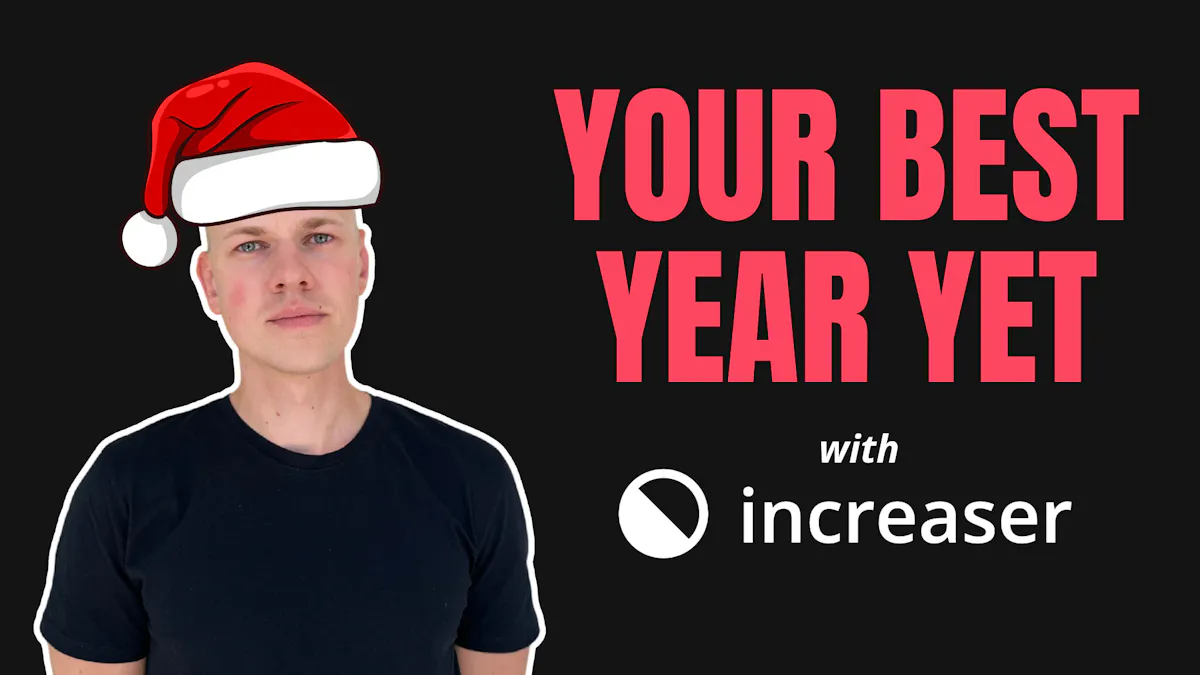 Increaser: Achieve Your New Year's Goals