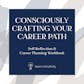Consciously Crafting Your Career Path