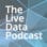 The Live Data Podcast