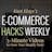 Ecommerce Hacks Weekly