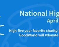 #donate on National High Five Day fueled by GoodWorld media 2