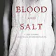 Blood and Salt