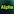 Alpha