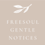 Freesoul Gentle Notices