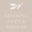 Freesoul Gentle Notices