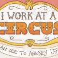 I Work At A Circus