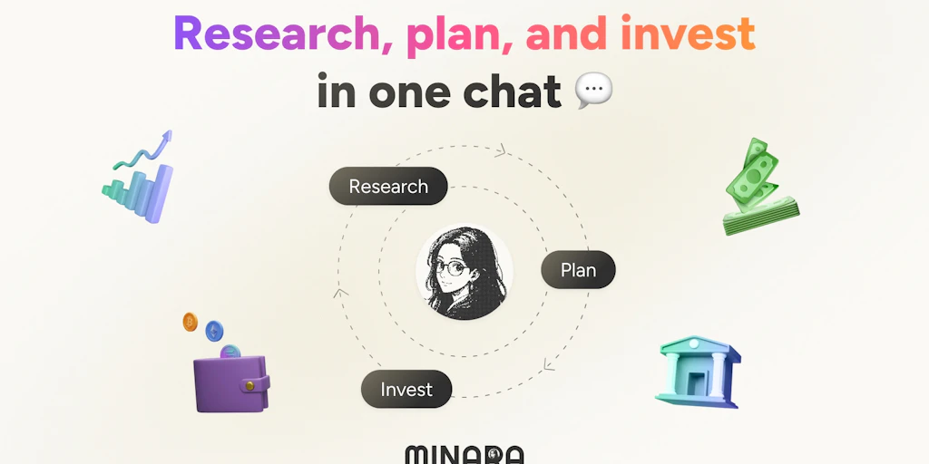 Minara:在一個聊天中完成研究、規劃和投資