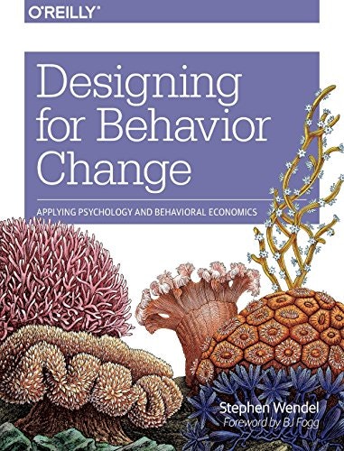Designing for Behavior Change: Applying Psychology and Behavioral Economics gallery image