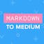 Markdown to Medium
