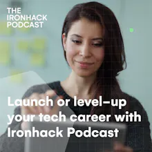 Ironhack Podcast: Tech Careers gallery image