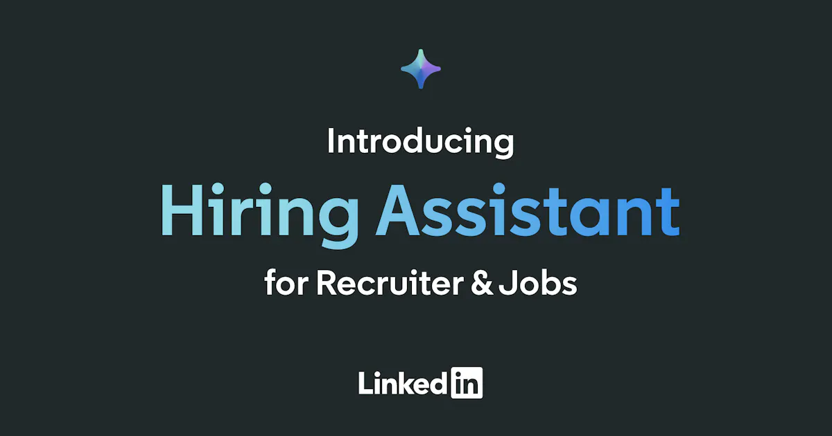 LinkedIn Hiring Assistant
