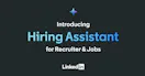 LinkedIn Hiring Assistant