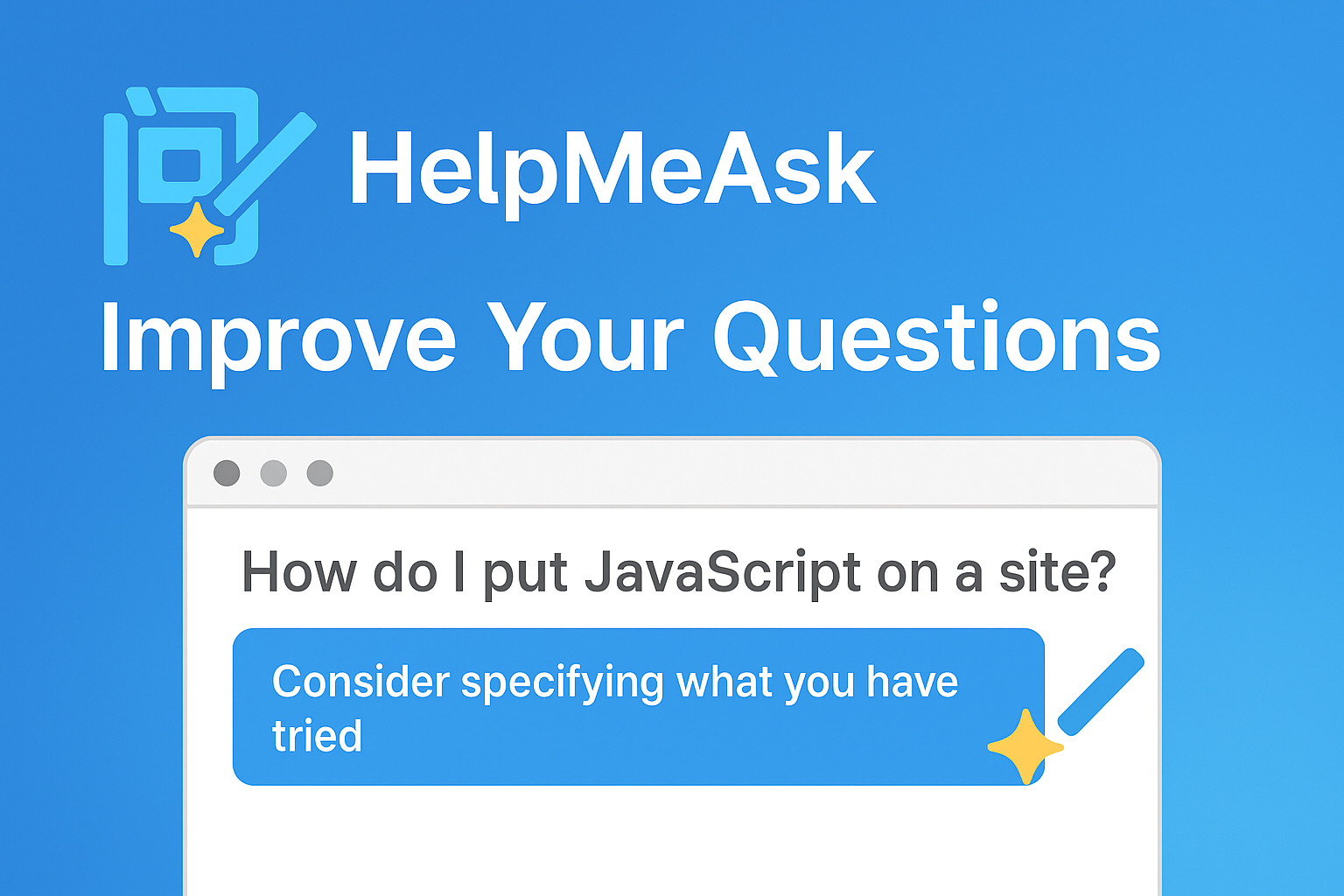 Média HelpMeask - Extension du navigateur - Demandez à Smarter, de meilleures réponses - affinez les questions en un seul clic 1